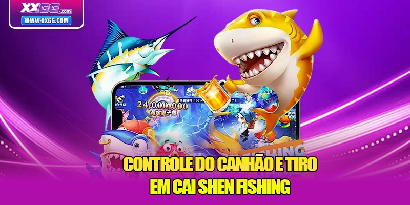 Controle do canhão e tiro em Cai Shen Fishing