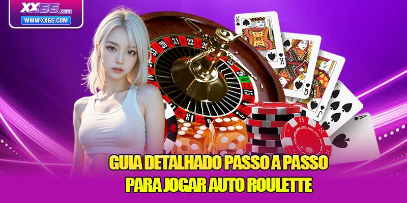 Guia detalhado passo a passo para jogar Auto Roulette
