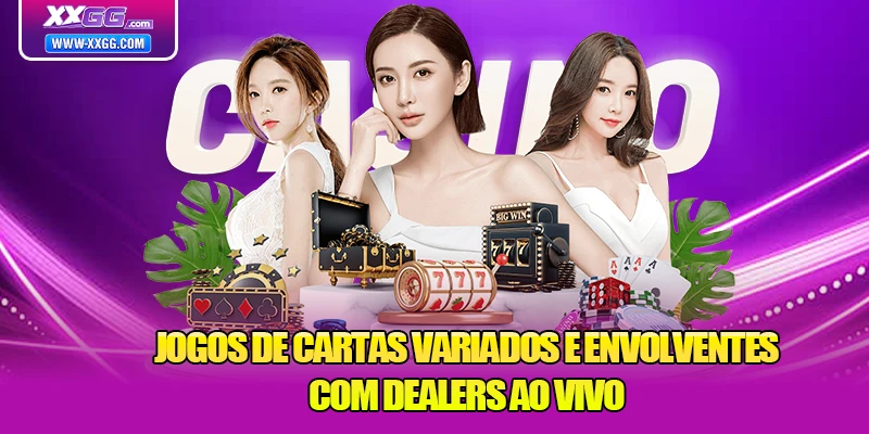 Jogos de cartas variados e envolventes com dealers ao vivo