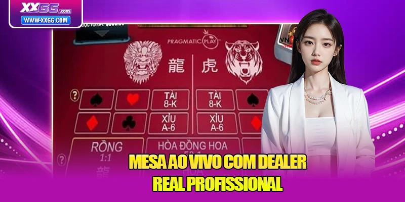 Mesa ao vivo com dealer real profissional