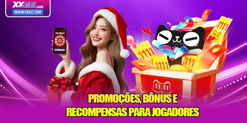 Promoções, Bônus e Recompensas para Jogadores