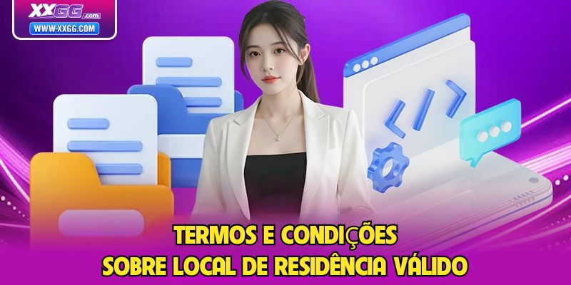 Termos E Condições 1 Termos e Condições sobre local de residência válido