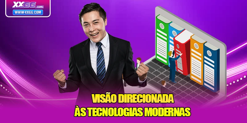 Visão direcionada às tecnologias modernas
